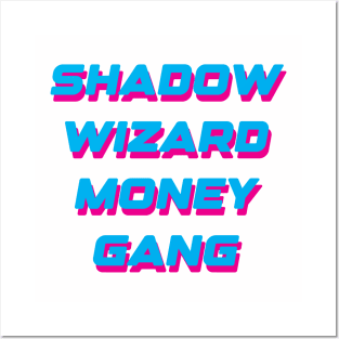 Shadow money wizard gang Posters and Art